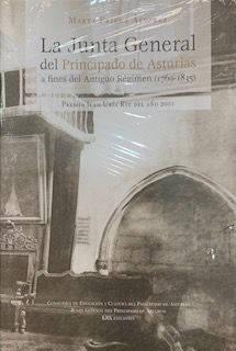 LA JUNTA GENERAL DEL PRINCIPADO DE ASTURIAS A FINES DEL ANTIGUO RÉGIMEN (1760-18