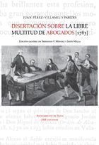 DISERTACIÓN SOBRE LA LIBRE MULTITUD DE ABOGADOS (1783)