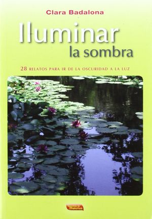 ILUMINAR LA SOMBRA