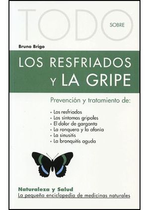 LOS RESFRIADOS Y LA GRIPE