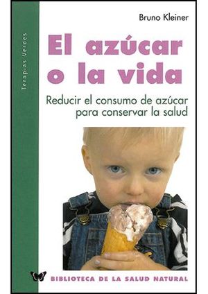 EL AZÚCAR O LA VIDA