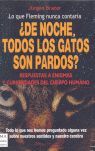 ¿DE NOCHE, TODOS LOS GATOS SON PARDOS?