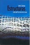 ESTRUCTURAS O POR QUÉ LAS COSAS NO SE CAEN