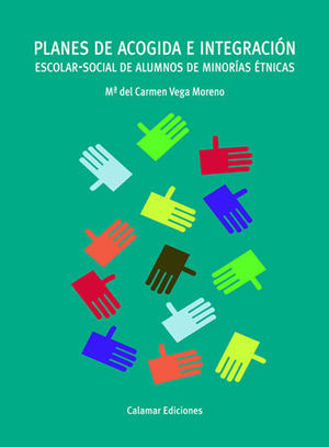PLANES DE ACOGIDA E INTEGRACIÓN ESCOLAR, SOCIAL DE ALUMNOS DE MINORÍAS ÉTNICAS