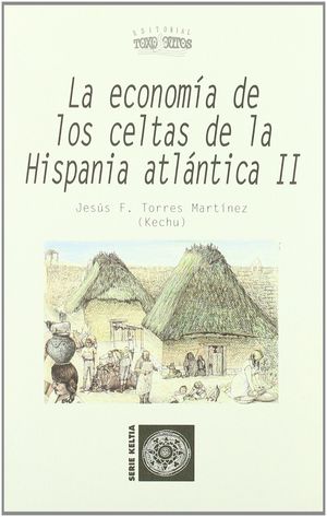 ECONOMÍA DE LOS CELTAS DE LA HISPANIA ATLÁNTICA. II