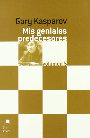MIS GENIALES PREDECESORES VOL.5