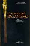 EL TRIUNFO DEL PAGANISMO