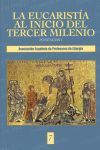 LA EUCARISTÍA AL INICIO DEL TERCER MILENIO