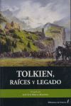 TOLKIEN, RAÍCES Y LEGADO