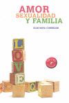 AMOR, SEXUALIDAD Y FAMILIA