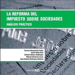LA REFORMA DEL IMPUESTO SOBRE SOCIEDADES