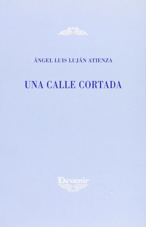 UNA CALLE CORTADA