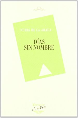 DÍAS SIN NOMBRE