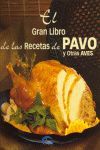 GRAN LIBRO DE RECETAS DE PAVO Y OTRAS AVES EL