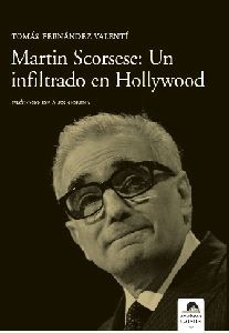 MARTIN SCORSESE: UN INFLITRADO EN HOLLYWOOD