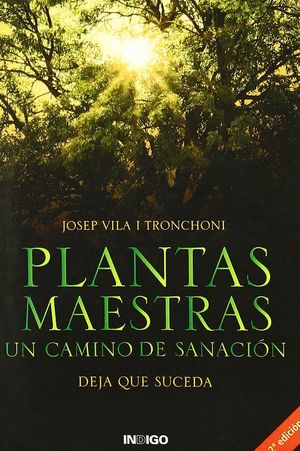 PLANTAS MAESTRAS-UN CAMINO DE SANACION