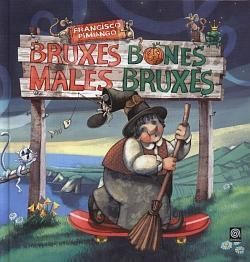 BRUXES MALES, BONES BRUXES