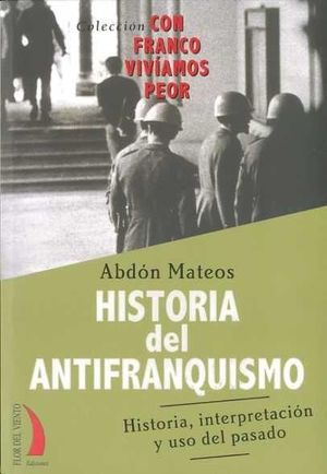 HISTORIA DEL ANTIFRANQUISMO