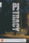 HUÍDA MORTAL