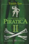 PIRÁTICA II, EL REGRESO DE LA ISLA DEL LORO