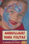 SERIE MAQUILLAJE Nº 11. MAQUILLAJES PARA FIESTAS