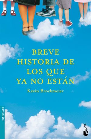 BREVE HISTORIA DE LOS QUE YA NO ESTÁN