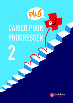 PLUS CAHIER POUR PROGESSER 2 CORRIGES