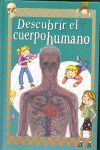 DESCUBRIR EL CUERPO HUMANO