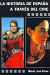LA HISTORIA DE ESPAÑA A TRAVÉS DEL CINE