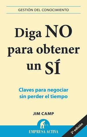 DIGA NO PARA OBTENER UN SÍ