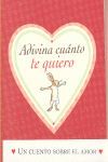 ADIVINA CUÁNTO TE QUIERO
