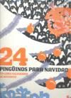 24 PINGÜINOS ANTES DE NAVIDAD