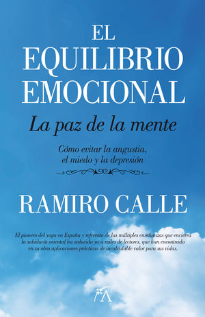 EL EQUILIBRIO EMOCIONAL. LA PAZ DE LA MENTE