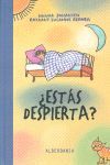¿ESTÁS DESPIERTA?