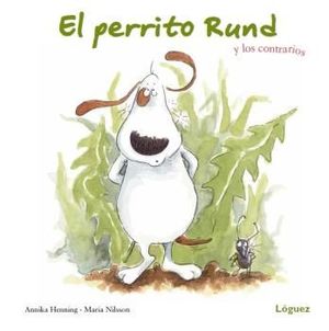 PERRITO RUND Y LOS CONTRARIOS, EL