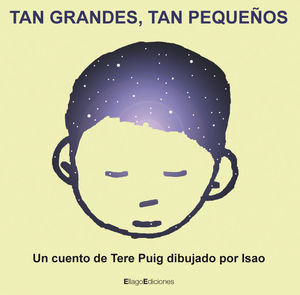 TAN GRANDES, TAN PEQUEÑOS