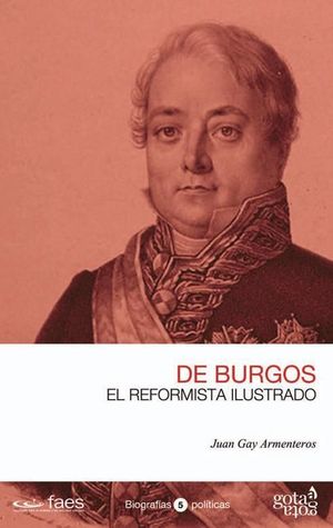 JAVIER DE BURGOS, EL REFORMISTA ILUSTRADO