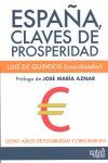ESPAÑA, CLAVES DE PROSPERIDAD