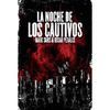 LA NOCHE DE LOS CAUTIVOS