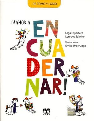 ¡VAMOS A ENCUADERNAR!