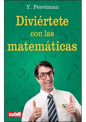 DIVIERTETE CON LAS MATEMÁTICAS