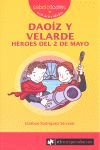 DAOÍZ Y VELARDE HÉROES DEL 2 DE MAYO