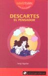 DESCARTES EL PENSADOR