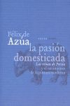 LA PASIÓN DOMESTICADA