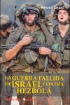 LA GUERRA FALLIDA DE ISRAEL CONTRA HEZBOLÁ