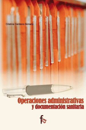 OPERACIONES ADMINISTRATIVAS Y DOCUMENTACIÓN SANITARIA