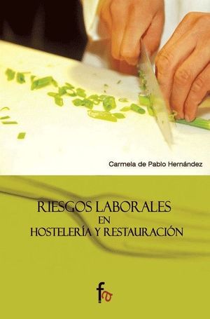 RIESGOS LABORALES EN HOSTELERÍA Y RESTAURACIÓN