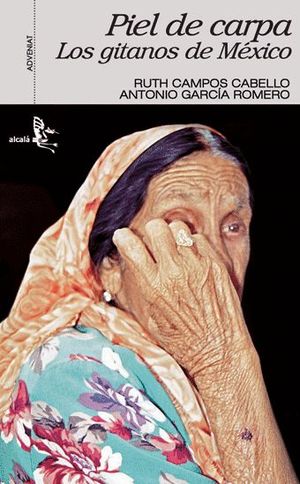 PIEL  DE CARPA. GITANOS DE MÉXICO