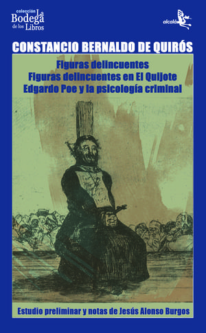 FIGURAS DELINCUENTES. FIGURAS DELINCUENTES EN EL QUIJOTE. EDGARDO POE Y LA PSICO