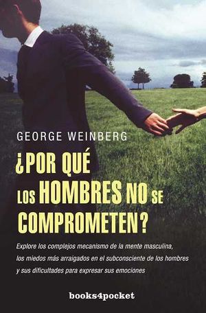 ¿POR QUÉ LOS HOMBRES NO SE COMPROMETEN?